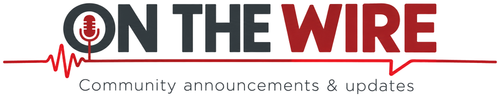On The Wire — Community announcements & updates
